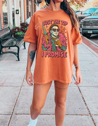 Just the tip I promise graphic tee