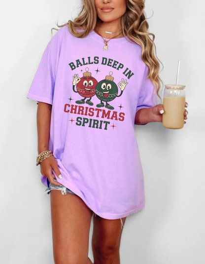 Balls deep in Christmas spirit Graphic Tee