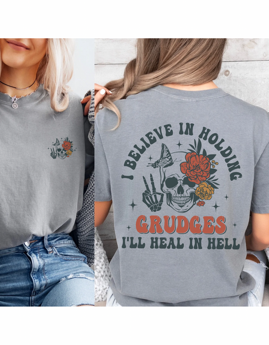 I believe in holding grudges Tee