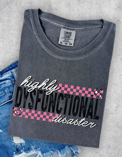 Highly dysfunctional disaster tee