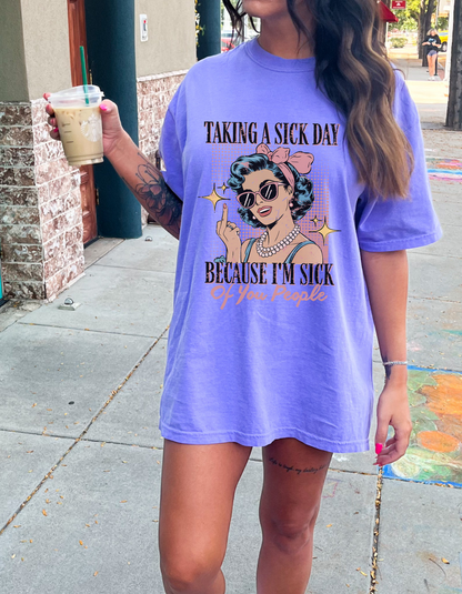 Taking A Sick Day Graphic Tshirt