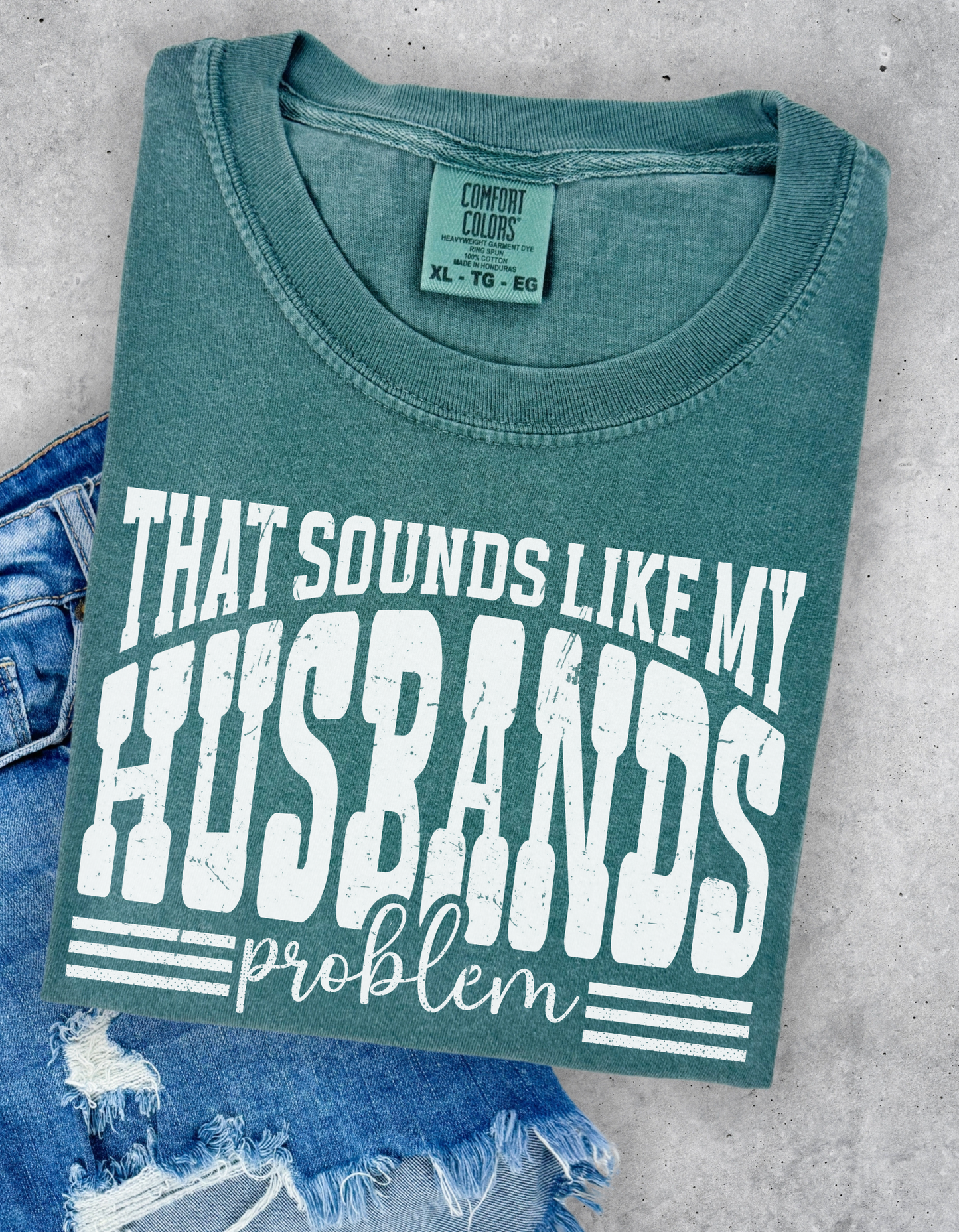 Husbands Problem Graphic Tee
