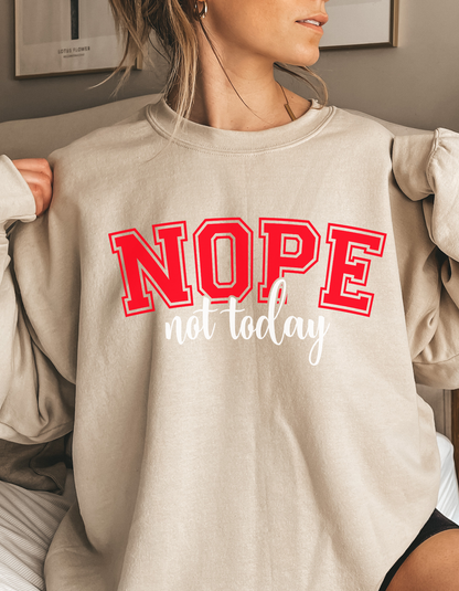Not Today Crewneck Sweater