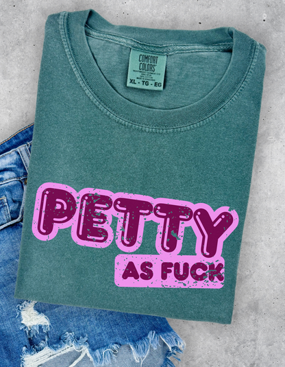 Petty AF Graphic Tshirt