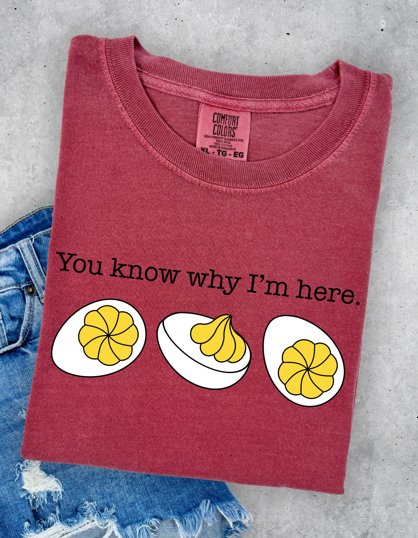 You Know Why I’m Here Graphic Tee