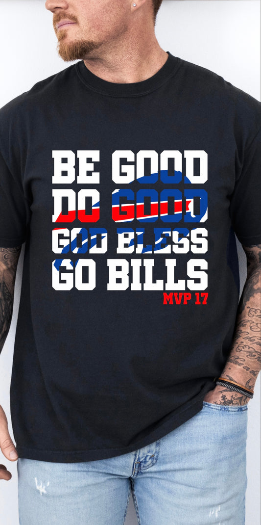 Be Good Go Bills Tshirt