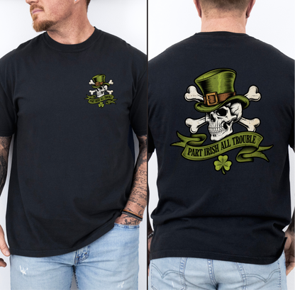 Part Irish All Trouble Tee