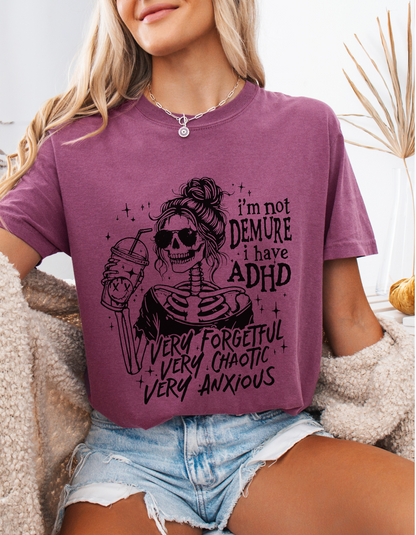 I’m Not Demure Graphic T-Shirt