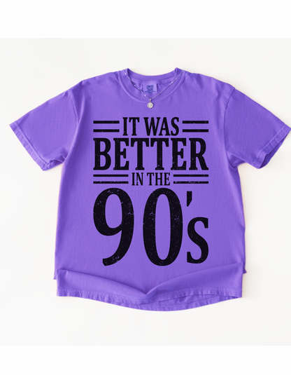 Better in the 90s graphic tee