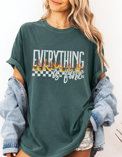 Everything is Fine Tee