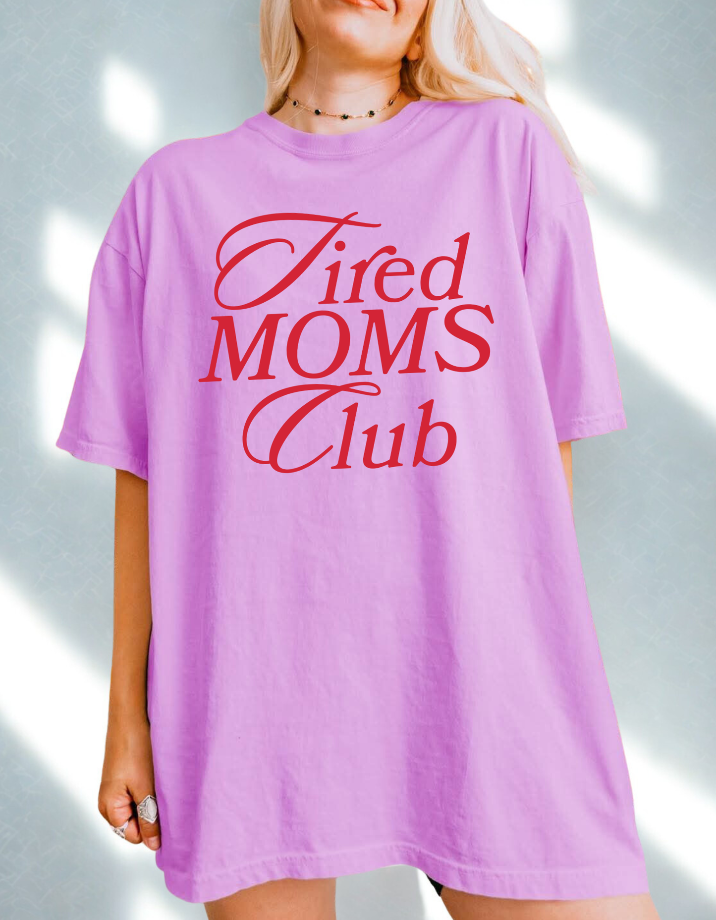 Tired Moms Club Graphic Tee