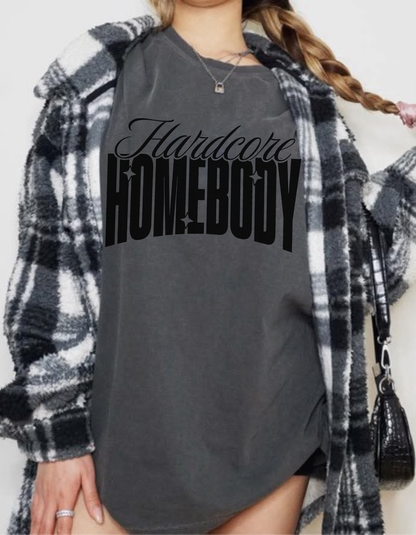 Hardcore Homebody Tshirt