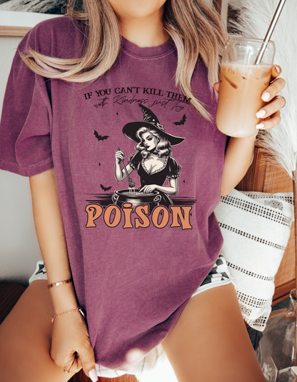 Can’t kill them with kindness tee
