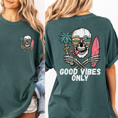 Good Vibes Only