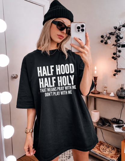 Half Hood Half Holy Graphic Tee