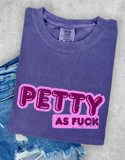 Petty AF Graphic Tshirt