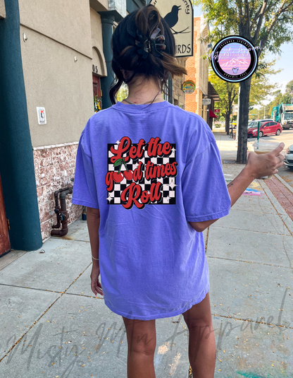 Good times Roll Graphic Tee