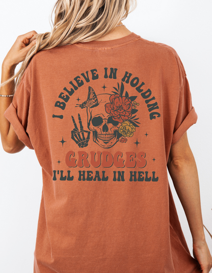 I believe in holding grudges Tee