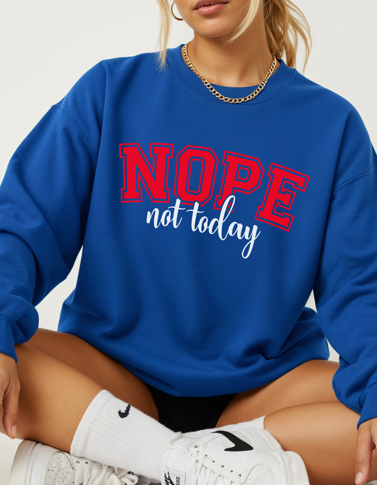Not Today Crewneck Sweater