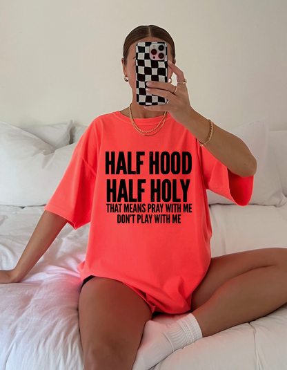 Half Hood Half Holy Graphic Tee
