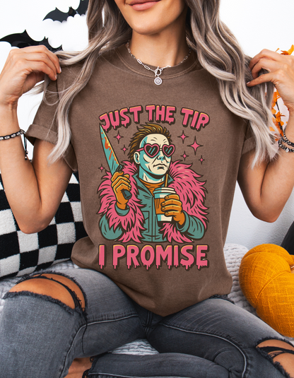 Just the tip I promise graphic tee