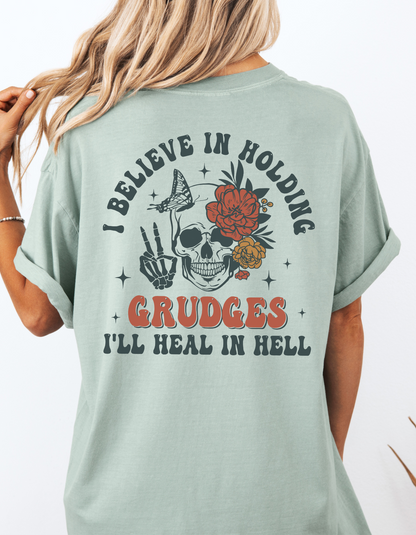 I believe in holding grudges Tee