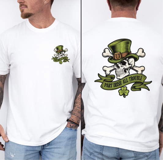 Part Irish All Trouble Tee