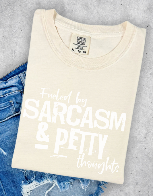 Fueled by sarcasm tshirt