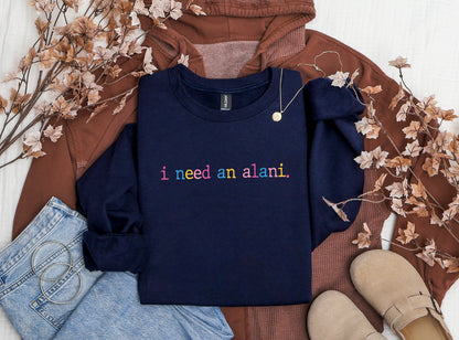(Pre-order) I Need Crewneck sweater