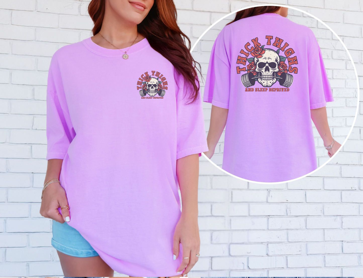 Thick thighs & sleep deprived Graphic Tee
