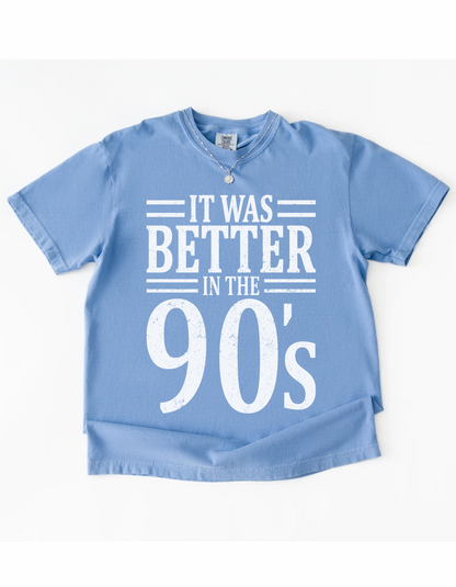 Better in the 90s graphic tee