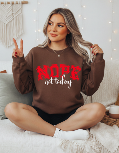 Not Today Crewneck Sweater