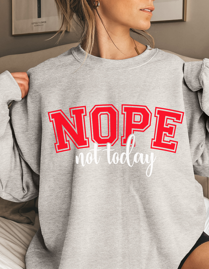Not Today Crewneck Sweater