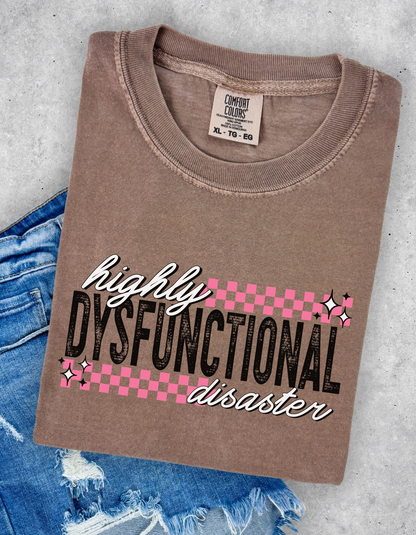 Highly dysfunctional disaster tee