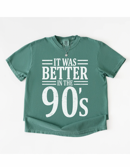 Better in the 90s graphic tee