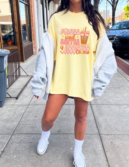Maybe Iced Coffee Is Addicted To Me Graphic Tshirt