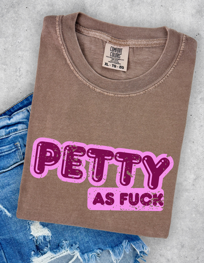 Petty AF Graphic Tshirt