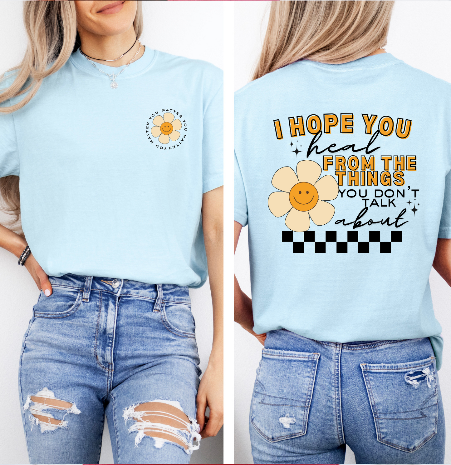 Hope You Heal Graphic tshirt