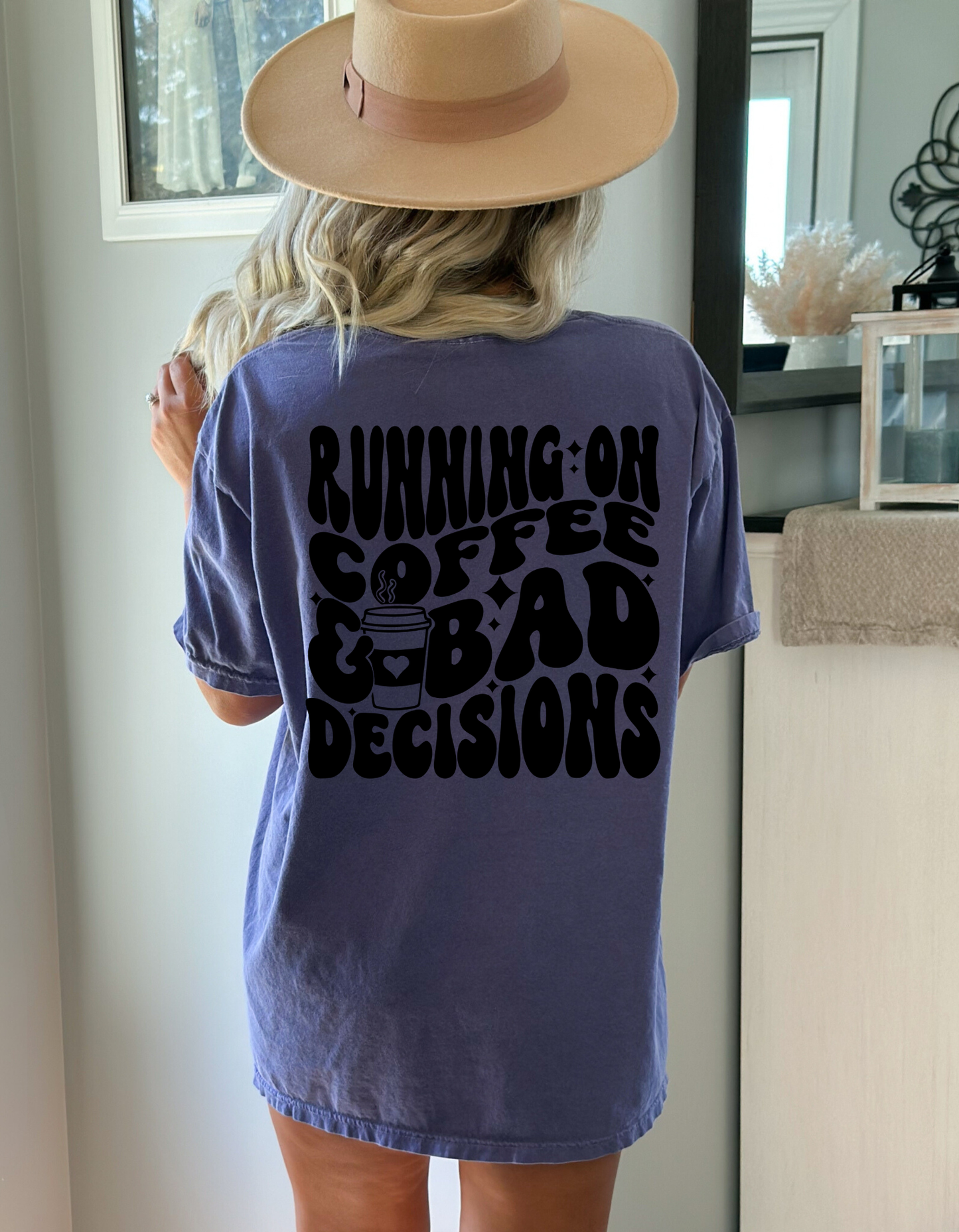 Coffee and Bad Decisions Tshirt