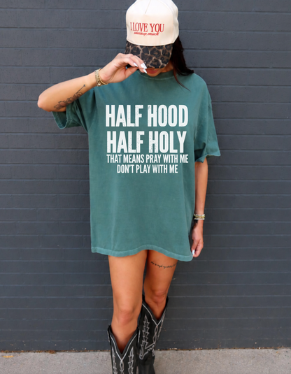 Half Hood Half Holy Graphic Tee