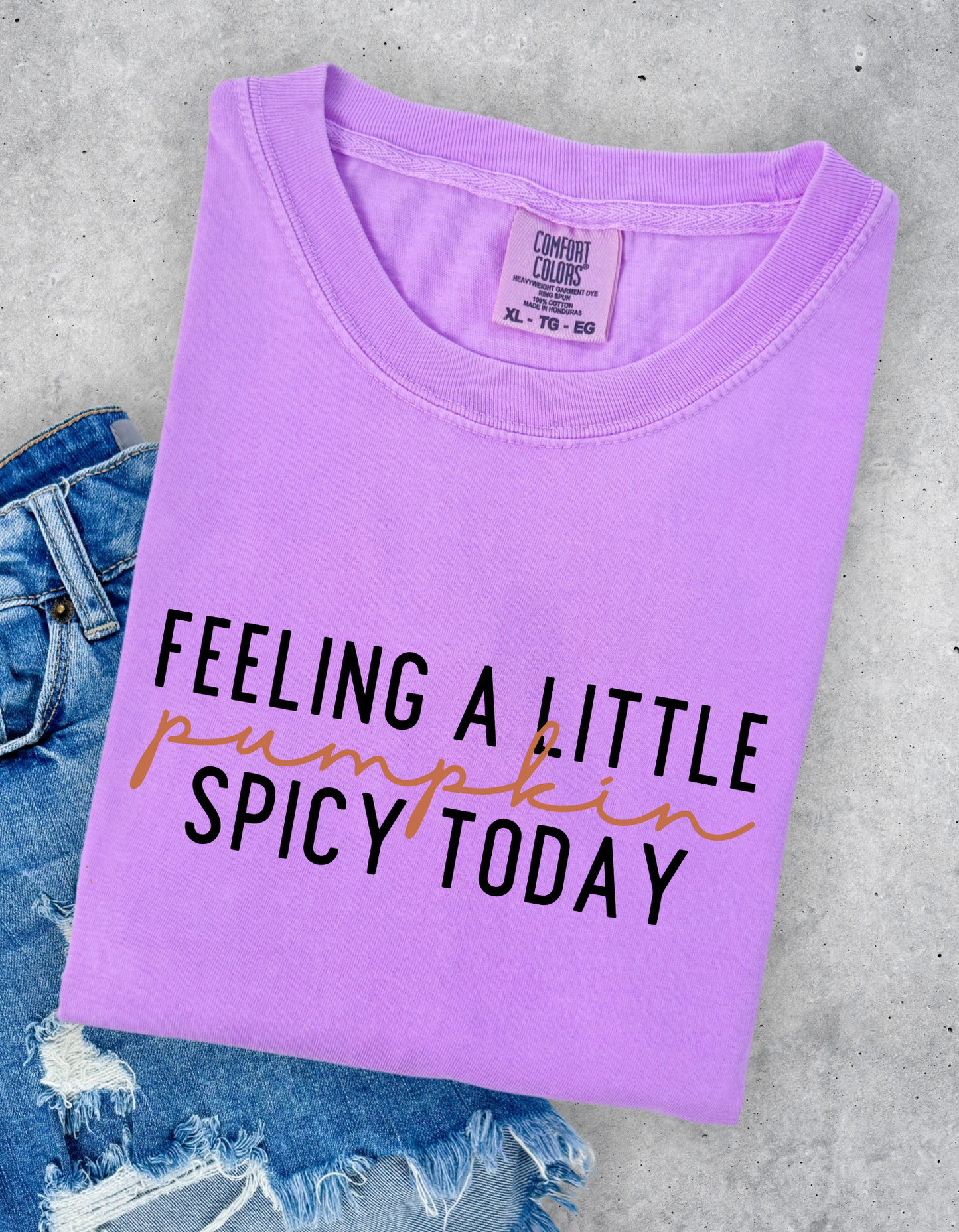 Feeling a little Pumpkin Spicy Today Graphic Tee