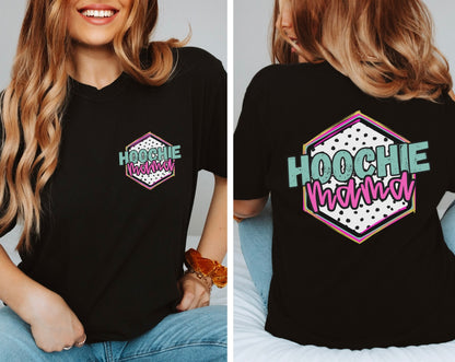 Hoochie Mama Graphoc T-shirt