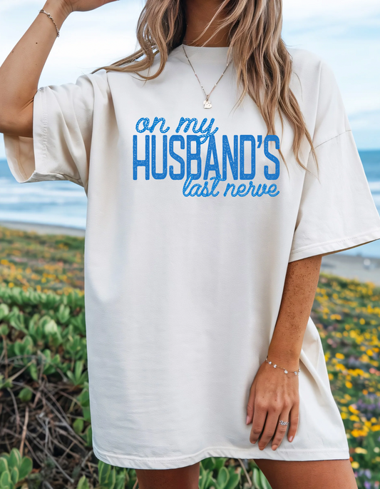 Husbands Last Nerve Graphic Tee