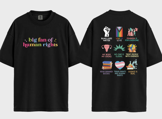 Big fan of human rights Tshirt