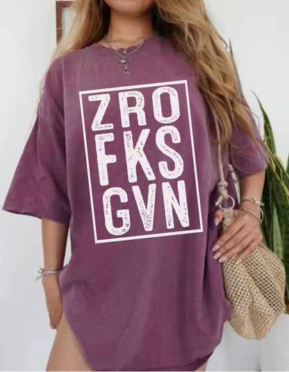 Zro Fks Gvn Graphic Tshirt
