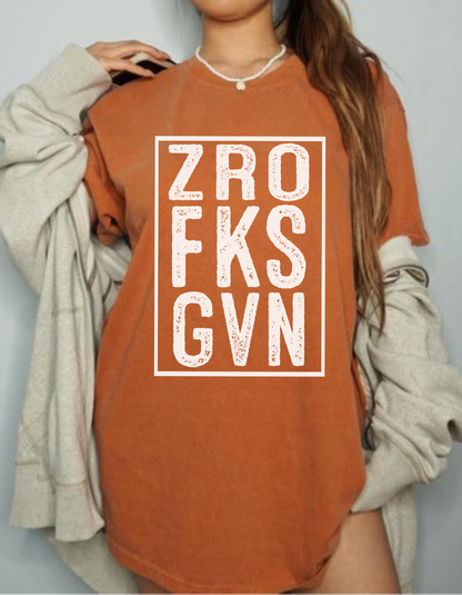 Zro Fks Gvn Graphic Tshirt