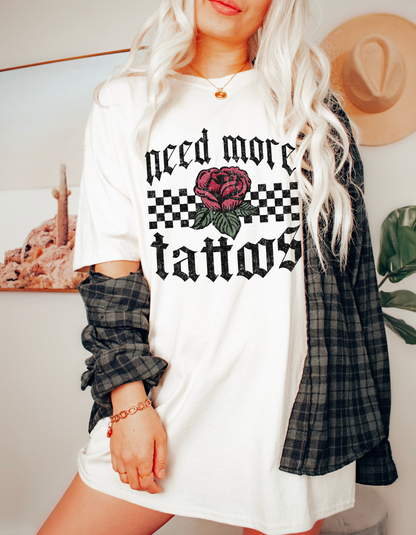 Need More Tattoos Graphic Tee