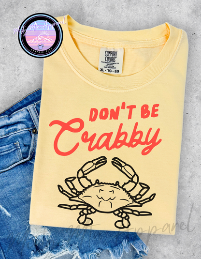 Don’t Be Crabby Graphic Tee