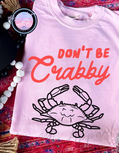 Don’t Be Crabby Graphic Tee