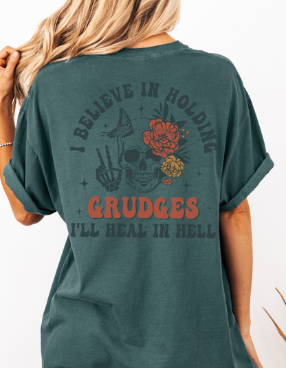I believe in holding grudges Tee